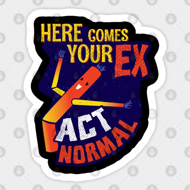 Here Comes Your Ex Sticker by CrissWild